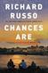 Chances are- : a novel